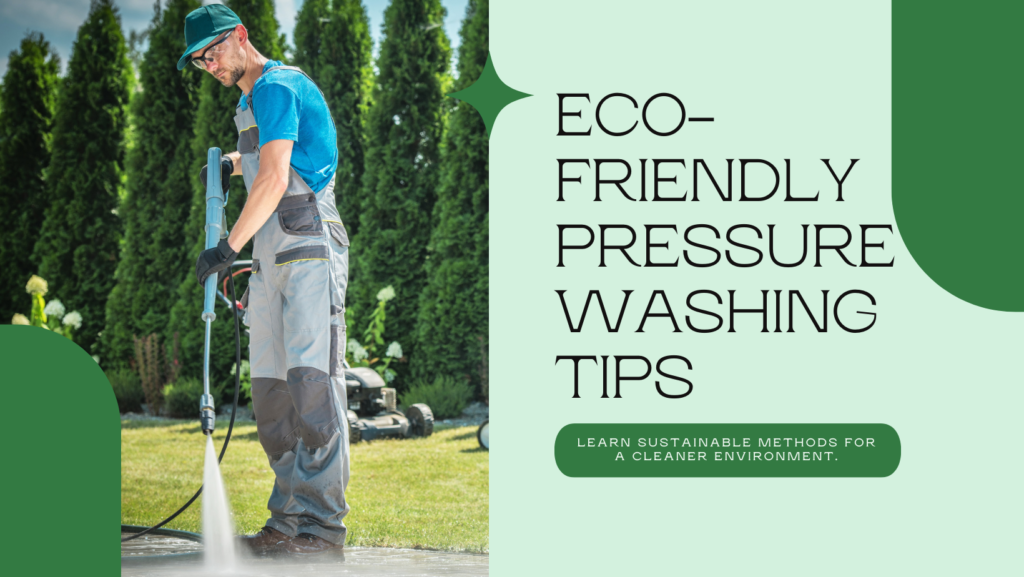 Eco-frinedly pressure washing